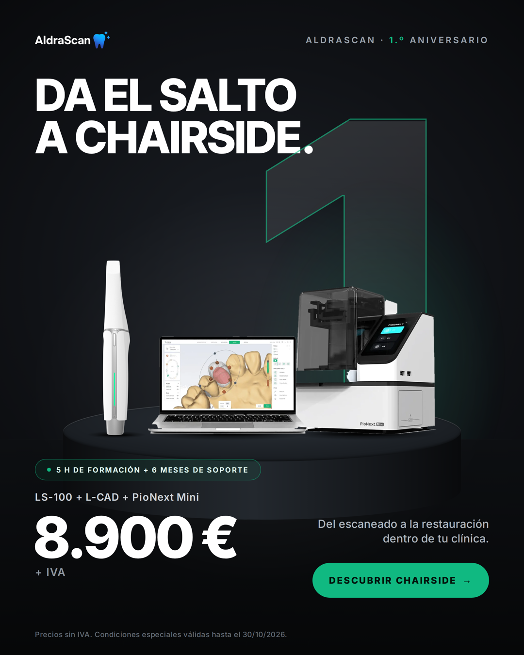 Creatividad 1.º Aniversario AldraScan: Chairside con Lilivis LS-100, L-CAD e impresora PioNext Mini